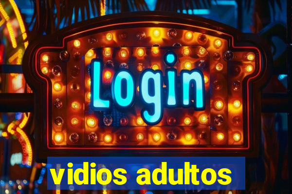 vidios adultos